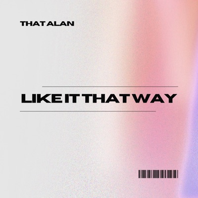Like It That Way - Single