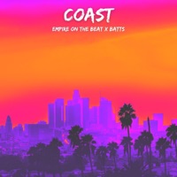 Coast (feat. Batts) - Single - Empire On The Beat