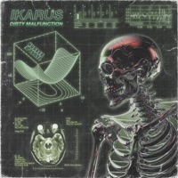 DIRTY MALFUNCTION - Single - Ikarus & Murder Posse