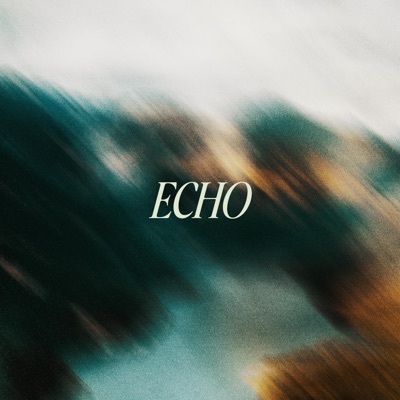 ECHO (feat. Josh Bissell) - Single