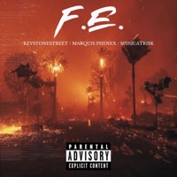 F.E. (feat. Marquis Phenex & MusicAtRisk) - Single - KeystoneStreet