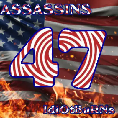 Listen to ASSASSINS by IdiOtBuRNs