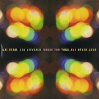 Music for Yoga and Other Joys - Jai Uttal & Ben Leinbach