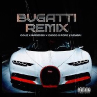 BUGATTI RMX (feat. Ramendo, CHOCO & Neybri) - Single