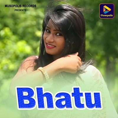 Bhatu - Single