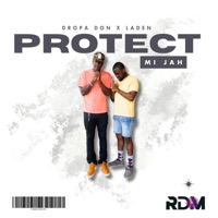 Protect Mi Jah - Single - Dropa Don, Laden & Junior Garrison