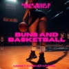 Buns and Basketball (feat. DB. Benji) - Single