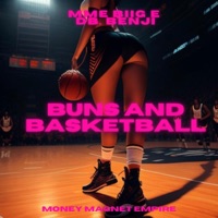 Buns and Basketball (feat. DB. Benji) - Single - MME Biig E