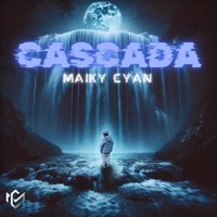 Cascada - Single - Maiky Cyan
