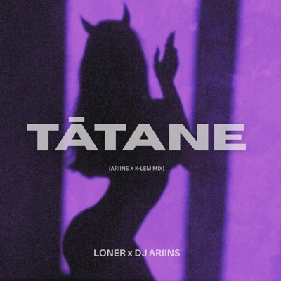 Tātane (feat. DJ ARIINS X K-LEM) [ARIINS MIX] - Single