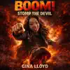 Gina Lloyd - Boom! Stomp the Devil