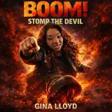 Gina Lloyd - Boom! Stomp the Devil