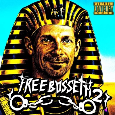 FREE BOSSETTI 2 (feat. Bossetti, Sir.Trollge, Allah, Porco dio & Osama Bin Laden) - Single