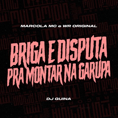 Briga e Disputa pra Montar na Garupa - Single