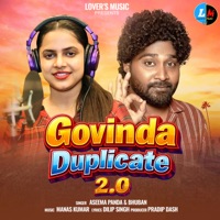 Govinda Duplicate 2.0 - Single - Aseema Panda & Bhuban