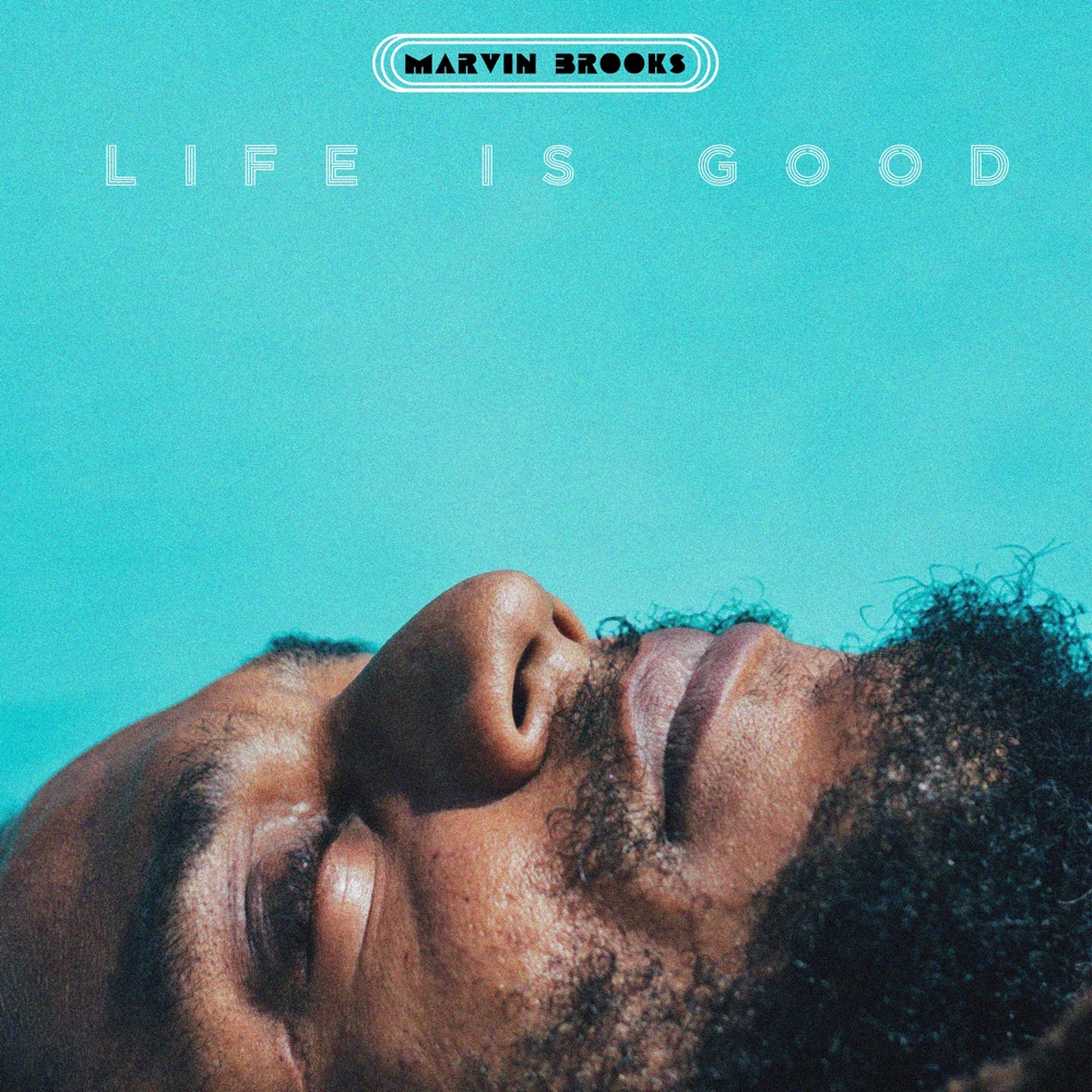 Обложка альбома «Life Is Good - Single» — Marvin Brooks