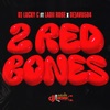 2 Red Bones - Single