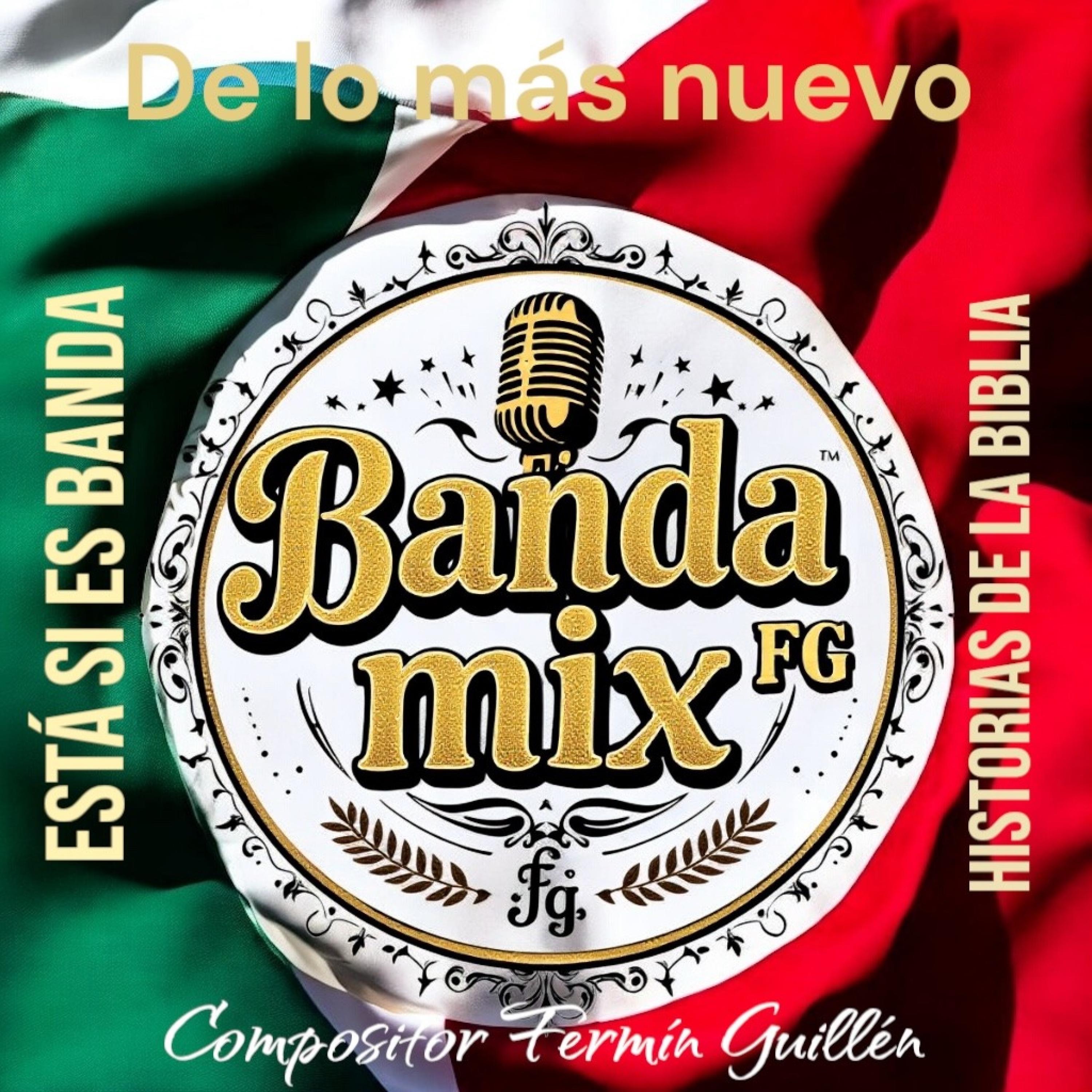 Banda mix FG de lo mas nuevo