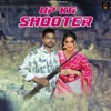 UP Ka Shooter (feat. Amit Baisla) - Single