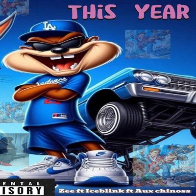 THIS YEAR (feat. Zee ft Iceblinks ft Aux) - Single