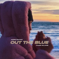 OUT THE BLUE (feat. Chaise Williams) - Single - Andre Graham
