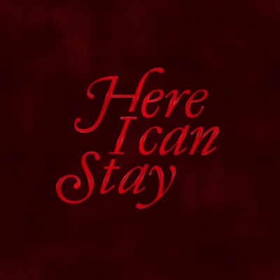 Here I Can Stay - Single