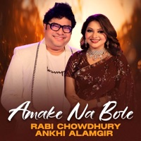 Amake Na Bole (feat. Imran Mahmudul) - Single - Ankhi Alamgir & Rabi Chowdhury