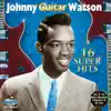 Johnny "Guitar" Watson - Getting Drunk