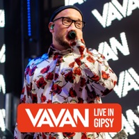 Live in GIPSY - VAVAN