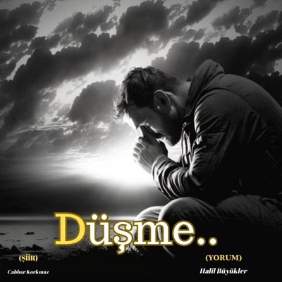 Song - Düşme.. (Official Muzic) - Halil Büyükler
