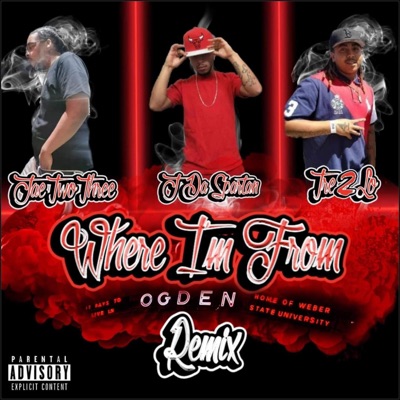 Where Im From (feat. JaeTwoThree & J Da Spartan) - Single