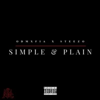 Simple & Plain (feat. Steezo) - Single - OD Mxfia