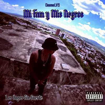 Mi Fam Y Mis Negros (feat. DeeMeLVS) - Single