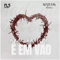 Nada na Vida É em Vão - Single - Mateus Lucas & DJ FLS