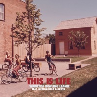 This Is Life (Deluxe Edition) - Single - Winnetka Bowling League, Dawes & Medium Build
