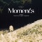 Moments artwork