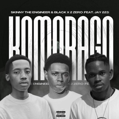 Ko Morago (feat. Skinny The Engineer & Jay TwoTwoThree) - Single
