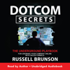 Dotcom Secrets (Unabridged) - Russell Brunson