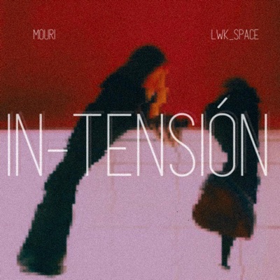 IN-TENSIÓN (feat. Lwk-Space) - Single