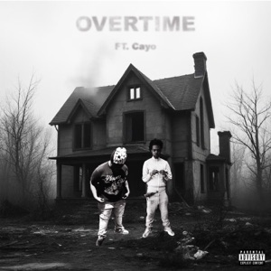 Overtime (feat. Cayo)