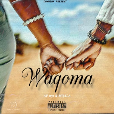 Waqoma (feat. mqala) - Single