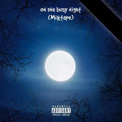 On One Busy Night (mixtape) - EP