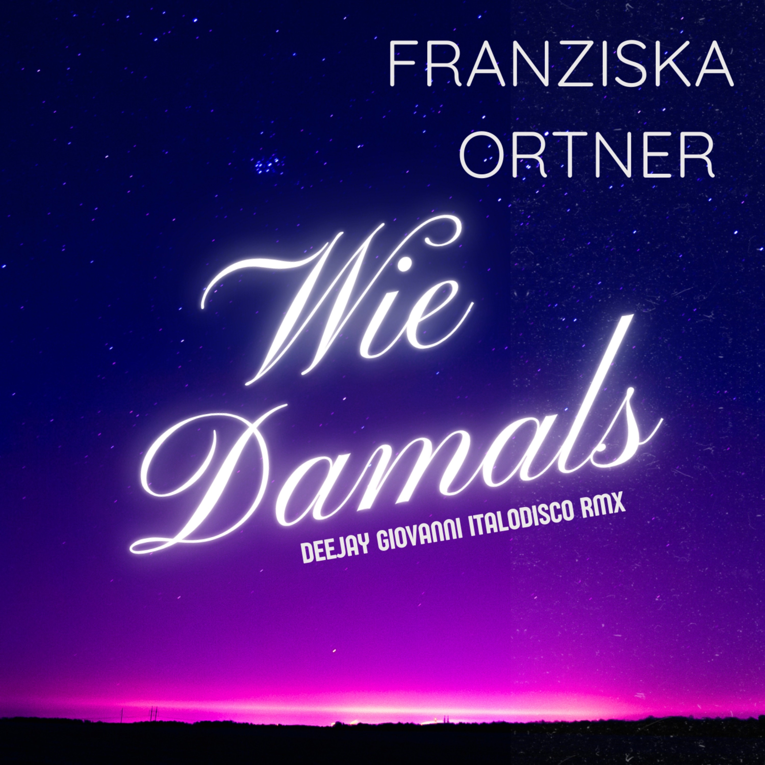 Wie Damals (Deejay Giovanni Italodisco RMX) - Single