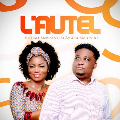 L'AUTEL (feat. SAGESSE MATONDO) - EP
