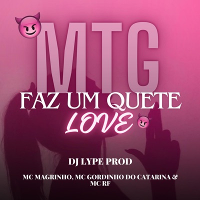 MTG FAZ UM QUETE LOVE - Single