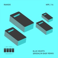 Blue Hearts (Brooklyn Baby Remix) - Single - Rawdio