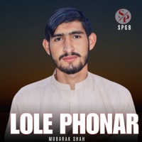 Lole Phonar (feat. Mubarak Shah) - Single - SPGB