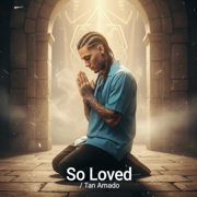 So Loved/Tan Amado - Ansel king