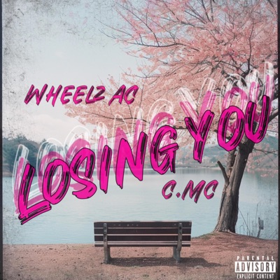 Losing You (feat. C.MC) - Single