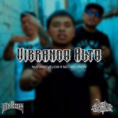 Vibrando Alto (feat. Necios Crew) - Single